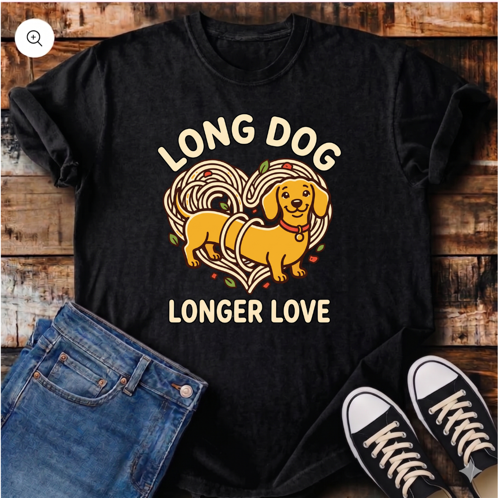 Long Dog Longer Love T-Shirt