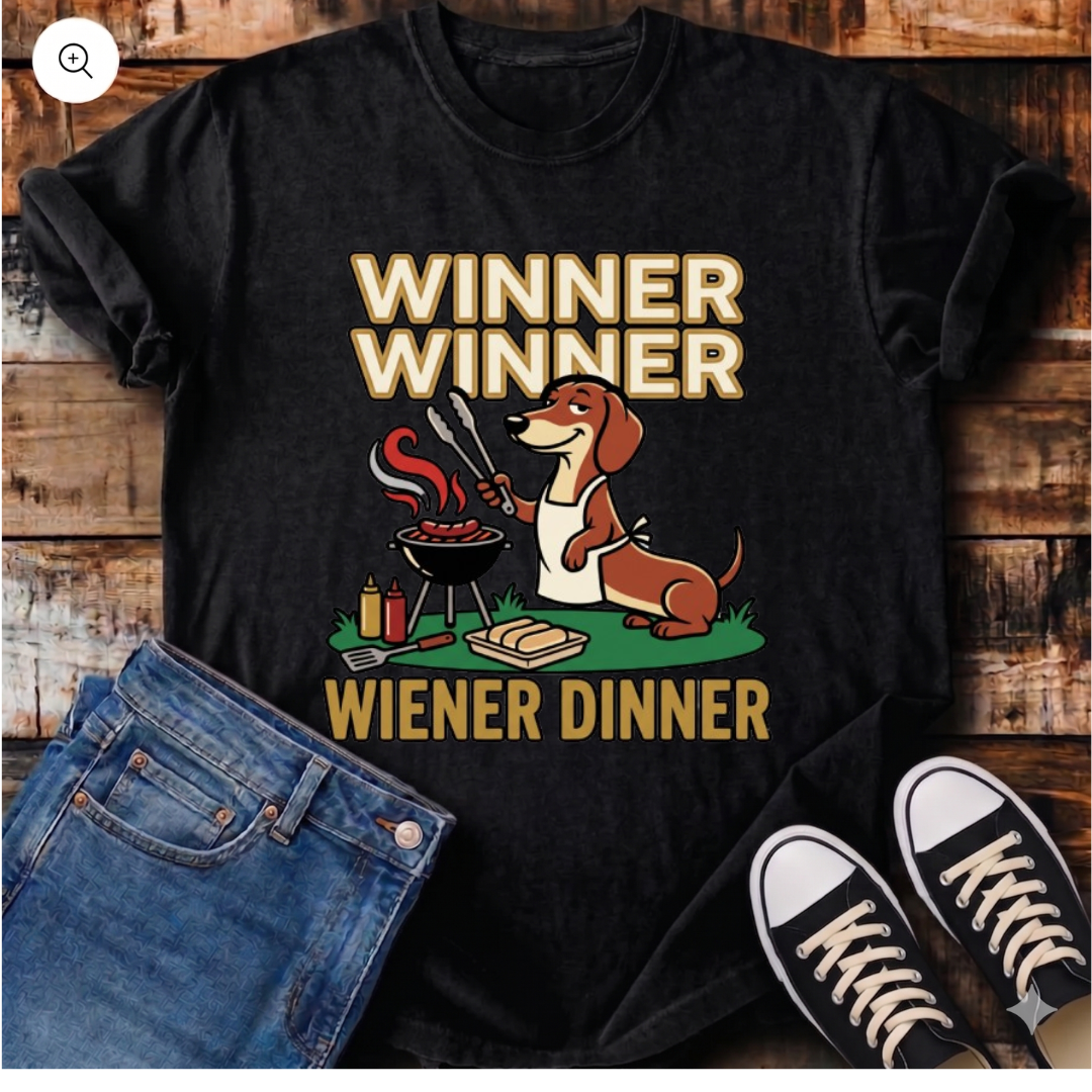Winner Winner Wiener Dinner T-Shirt