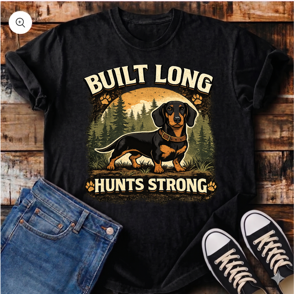 Built Long, Hunts Strong T-Shirt