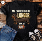 My Dachshund Is Longer Than My Fuse T-Shirt