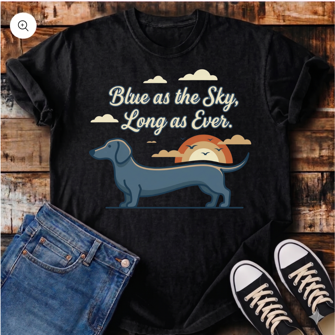 Blue as the Sky, Long as Ever T-Shirt