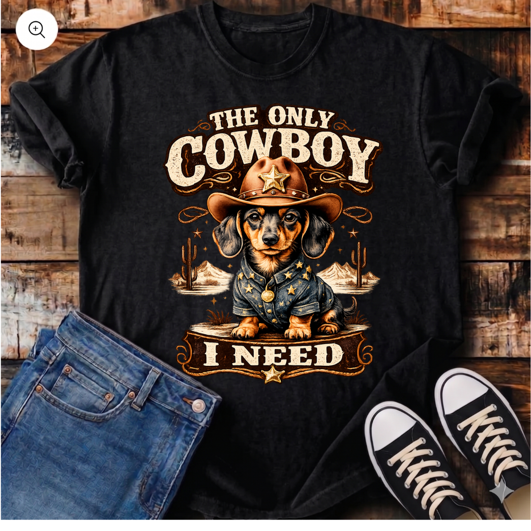 The Only Cowboy I Need T-Shirt