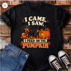 I Came, I Saw, I Peed on the Pumpkin T-Shirt