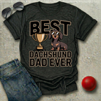 Best Dachshund Dad Ever T-Shirt