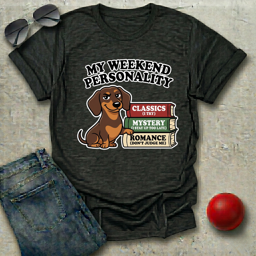 Weekend Personality T-Shirt
