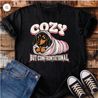 Cozy But Confrontational T-Shirt