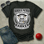 Border Patrol Barker T-Shirt