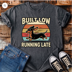 Built Low Running Late T-Shirt