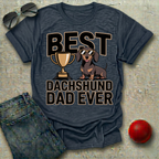 Best Dachshund Dad Ever T-Shirt