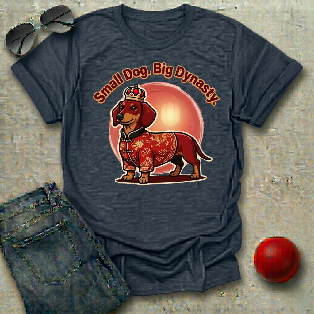 Small Dog, Big Dynasty T-Shirt