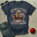 Booked for the Weekend T-Shirt