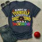 Always Be Yourself T-Shirt