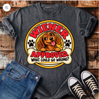 Wiener Approved. What Could Go Wrong? T-Shirt