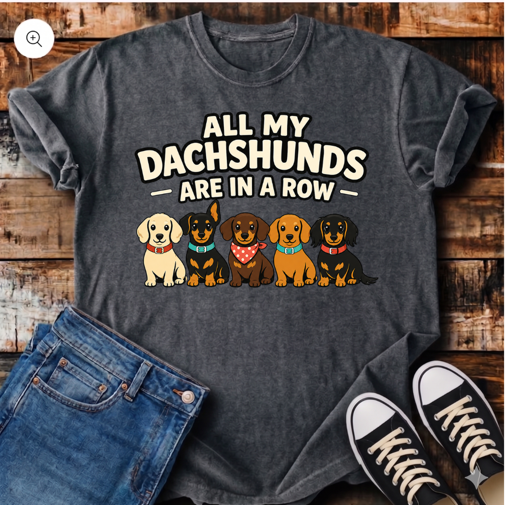 All My Dachshunds Are in a Row T-Shirt
