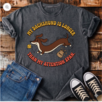 My Dachshund Is Longer Than My Attention Span T-Shirt