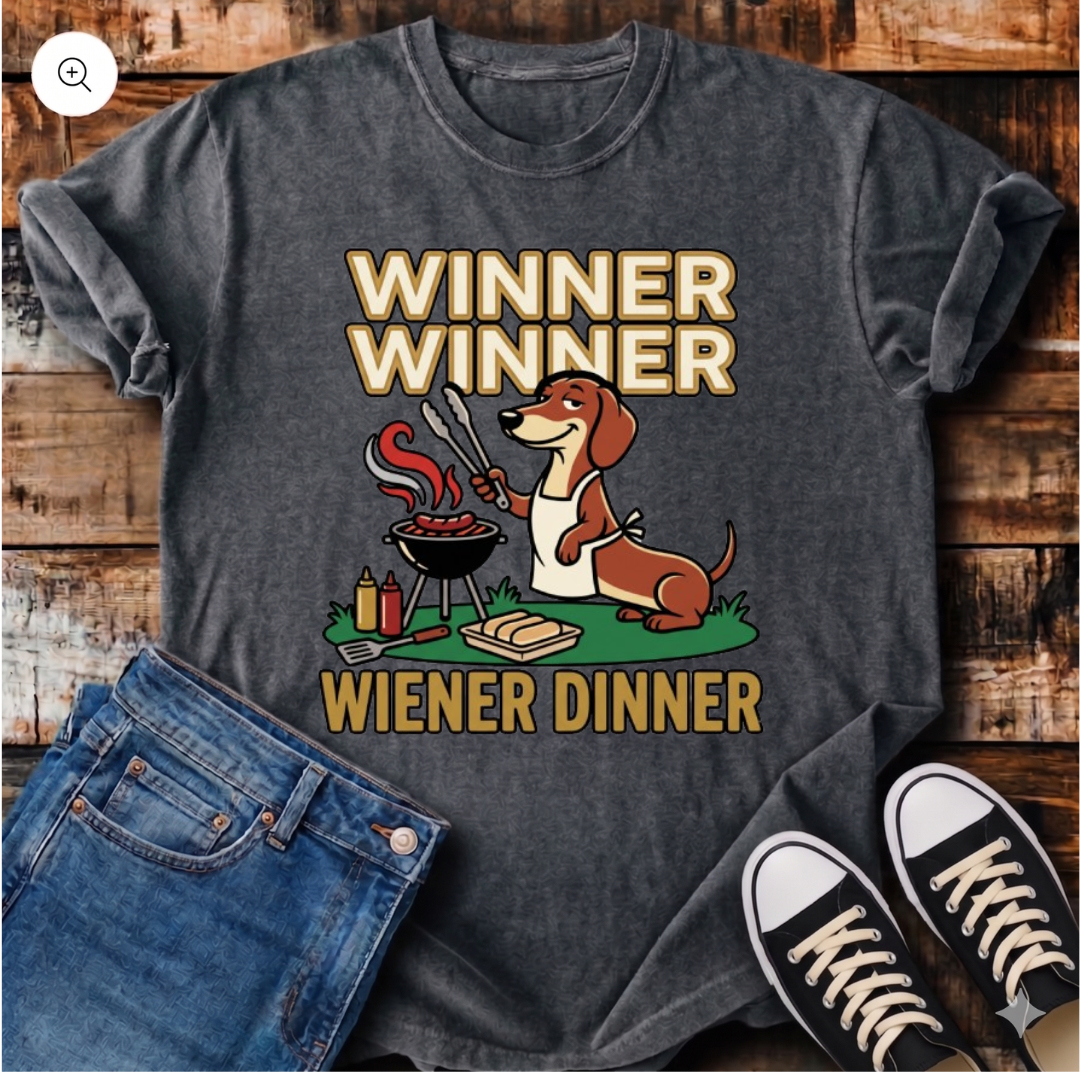 Winner Winner Wiener Dinner T-Shirt