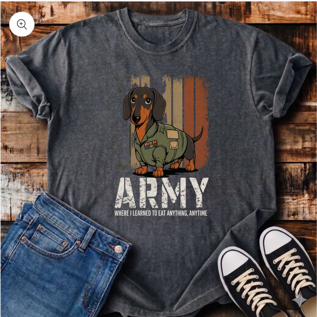 Army: Where I Learned to Eat Anything, Anytime T-Shirt