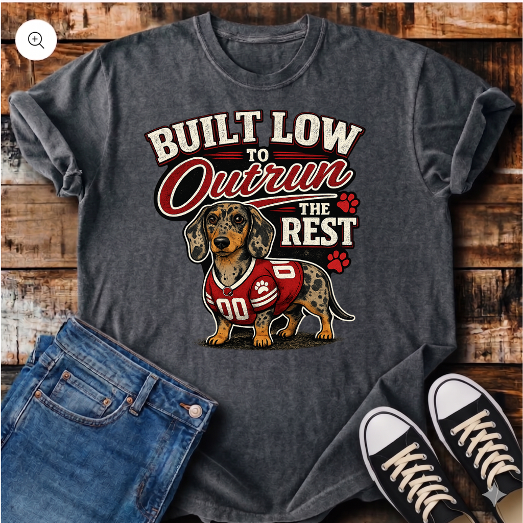 Built Low to Outrun the Rest T-Shirt