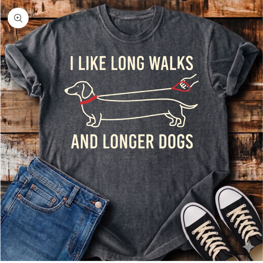 I like Long Walks and Longer Dogs T-Shirt