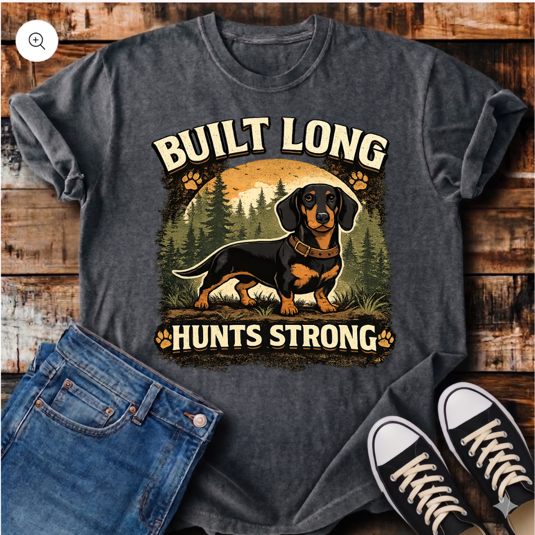 Built Long, Hunts Strong T-Shirt