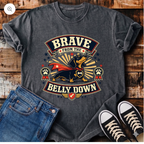 Brave from the Belly Down T-Shirt