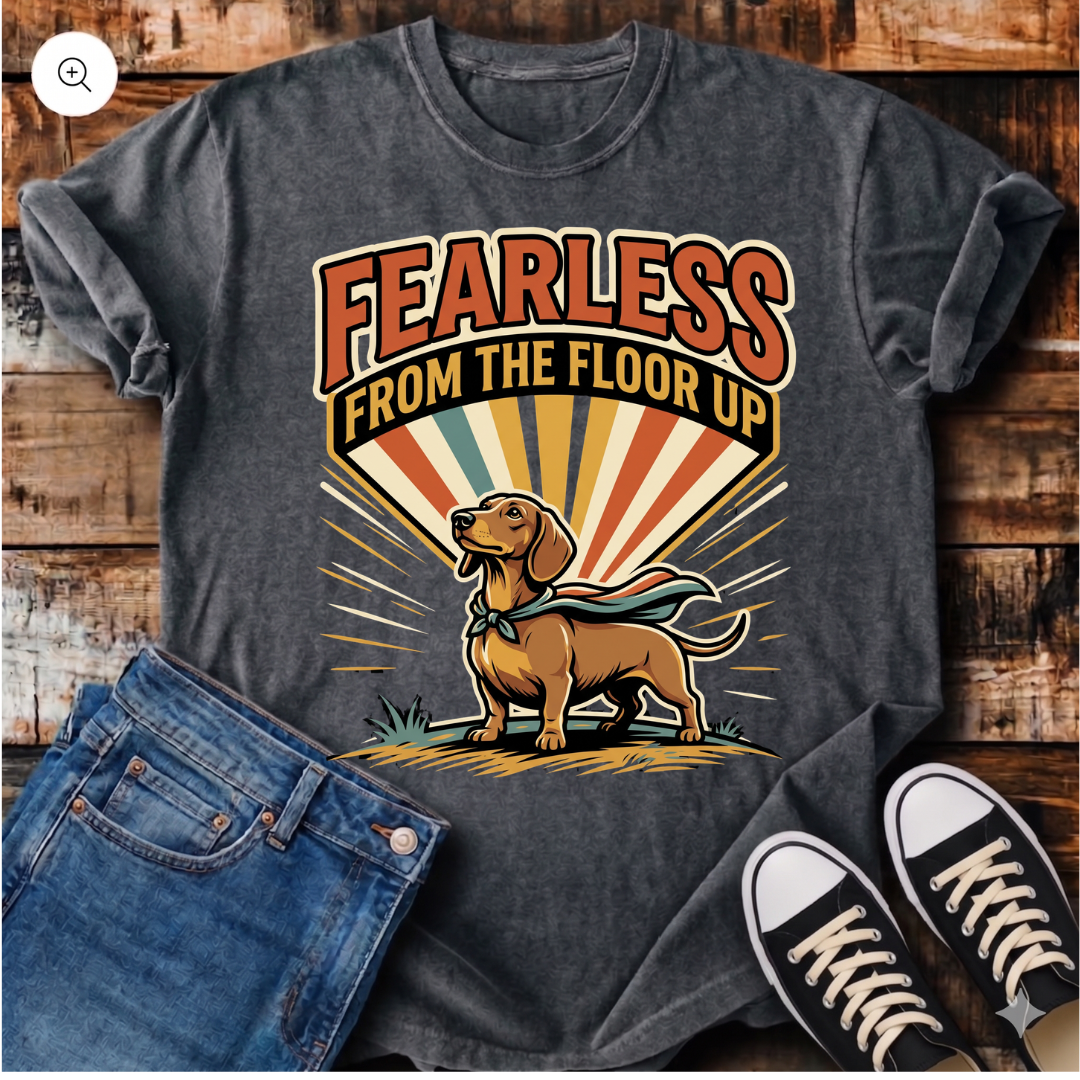 Fearless from the Floor Up T-Shirt