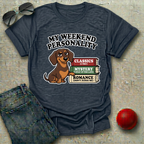 Weekend Personality T-Shirt