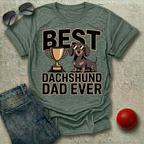 Best Dachshund Dad Ever T-Shirt