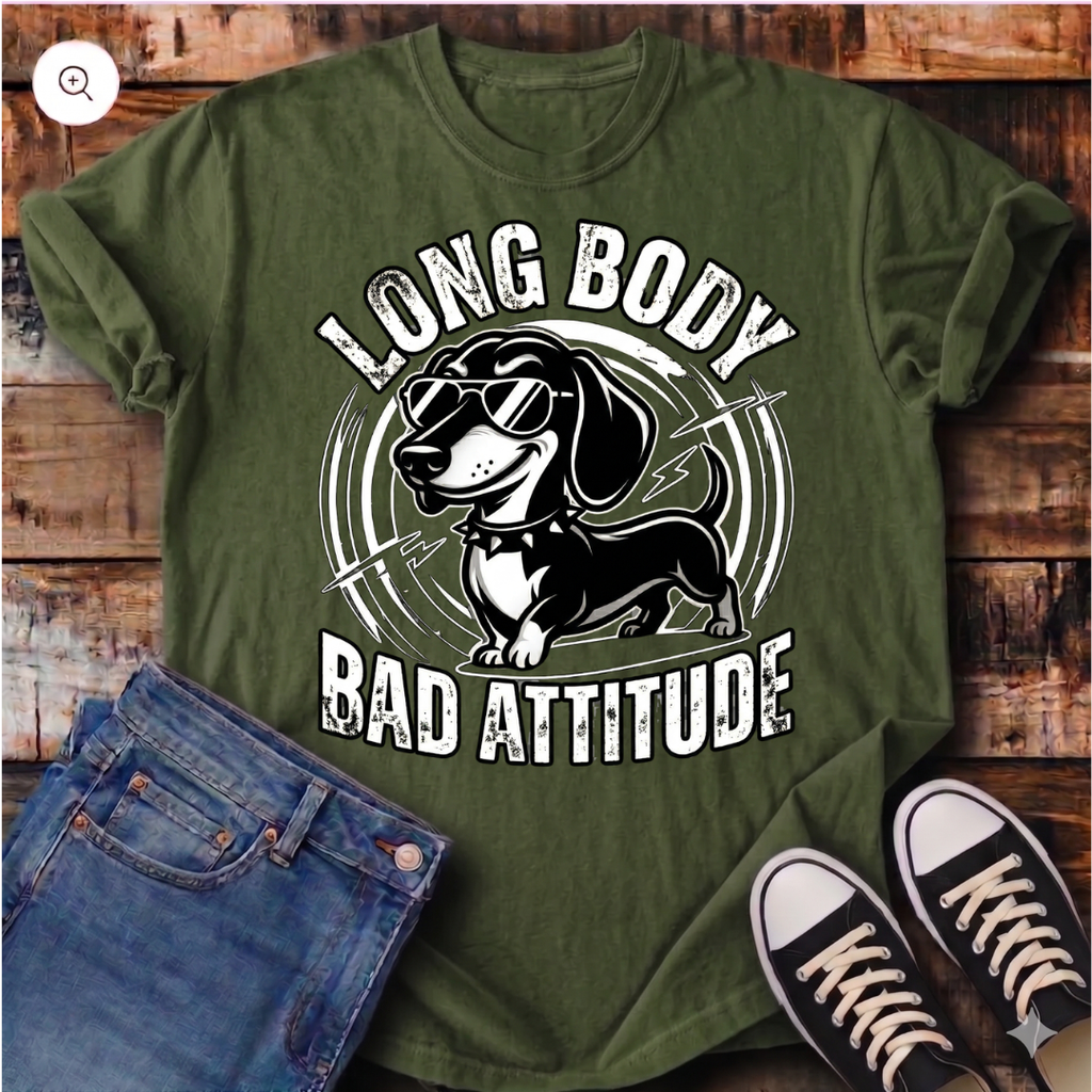 Long Body, Bad Attitude T-Shirt