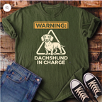 Warning: Dachshund in Charge T-Shirt
