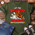 Let The Dachshund Handle It T-Shirt