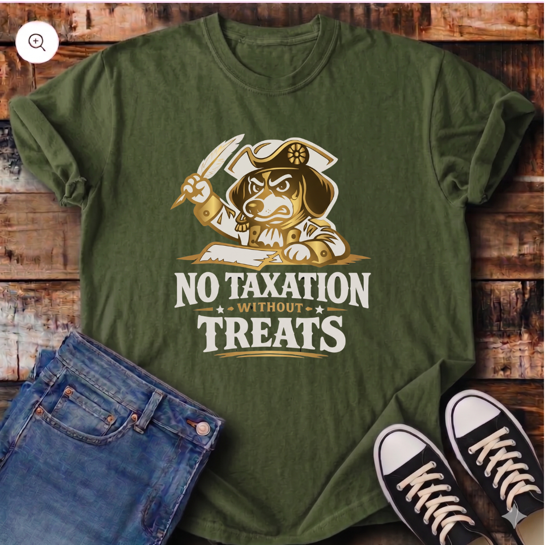 No Taxation Without Treats T-Shirt