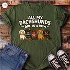 All My Dachshunds Are in a Row T-Shirt
