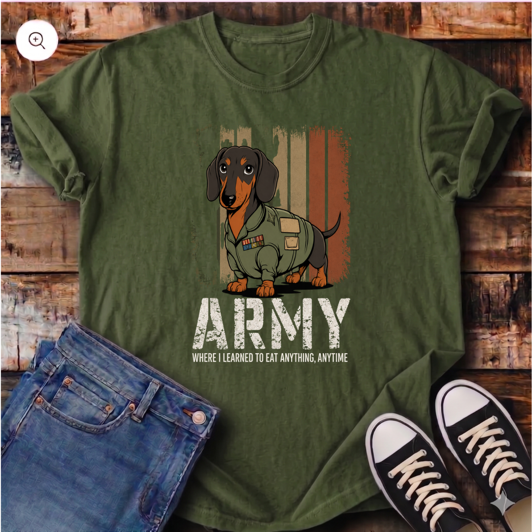 Army: Where I Learned to Eat Anything, Anytime T-Shirt
