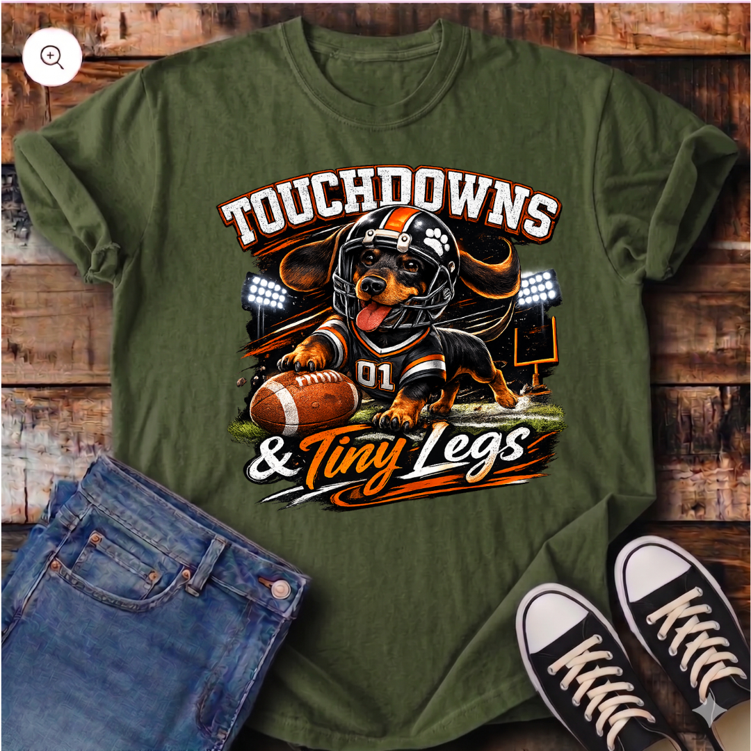 Touchdowns and Tiny Legs T-Shirt