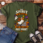 The Spirit is Willing but the Legs are Short T-Shirt