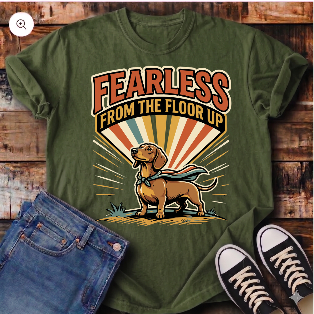 Fearless from the Floor Up T-Shirt