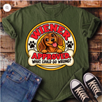 Wiener Approved. What Could Go Wrong? T-Shirt