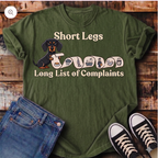 Short Legs, Long List of Complaints T-Shirt
