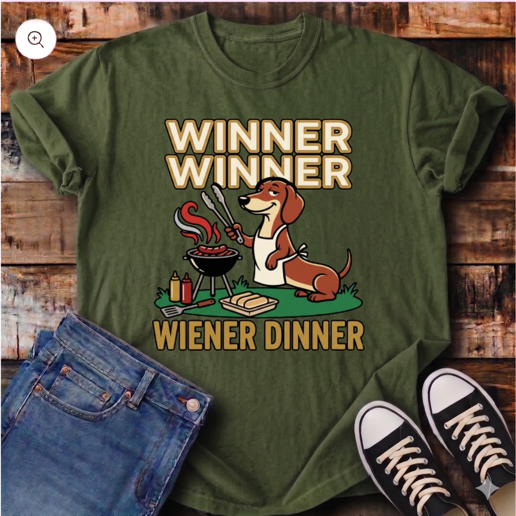Winner Winner Wiener Dinner T-Shirt