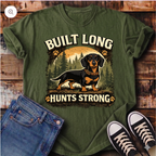 Built Long, Hunts Strong T-Shirt