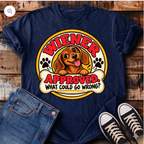 Wiener Approved. What Could Go Wrong? T-Shirt
