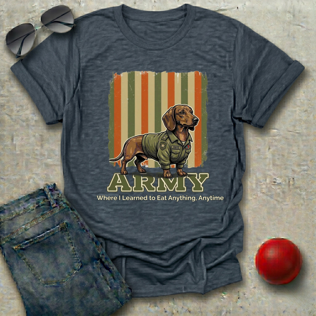 Army: Where I Learned to Eat Anything, Anytime T-Shirt