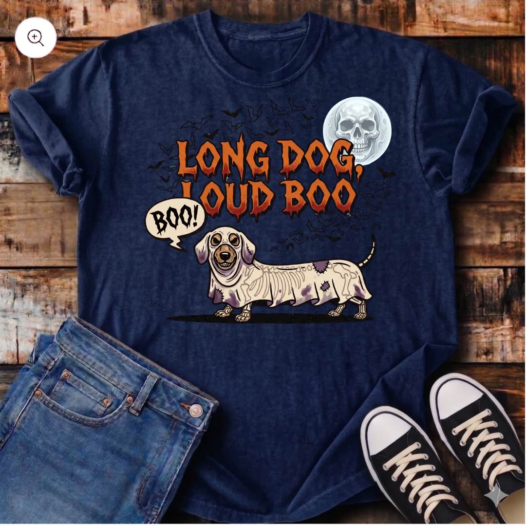 Long Dog, Loud Boo T-Shirt