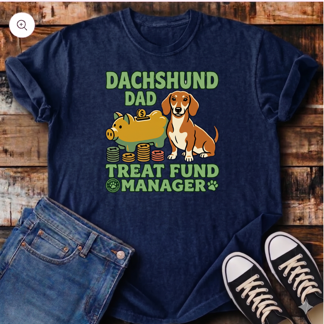 Dachshund Dad Treat Fund Manager T-Shirt