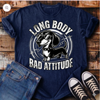 Long Body, Bad Attitude T-Shirt