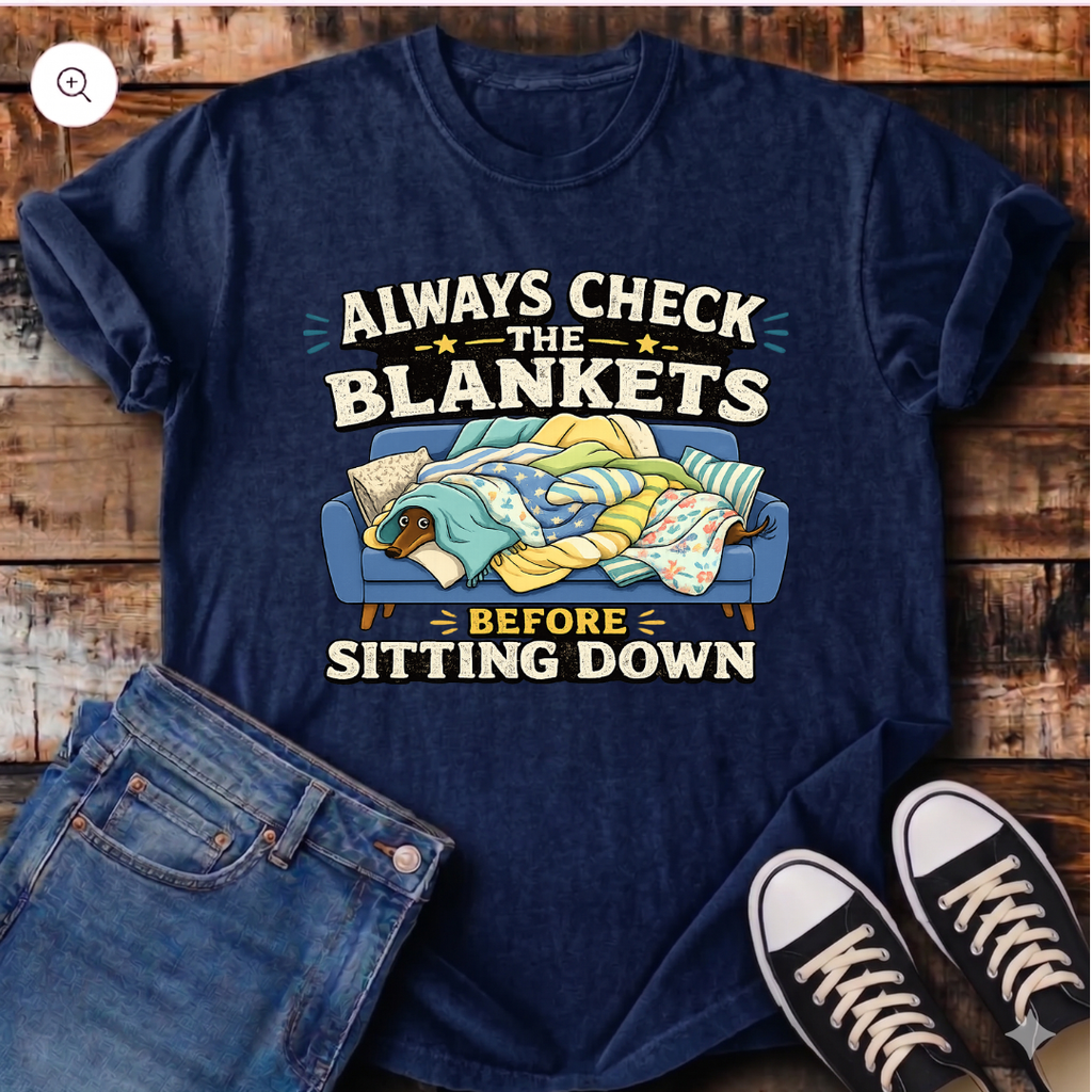 Always Check the Blankets T-Shirt