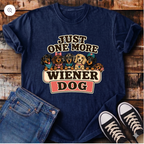 Just One More Wiener Dog T-Shirt