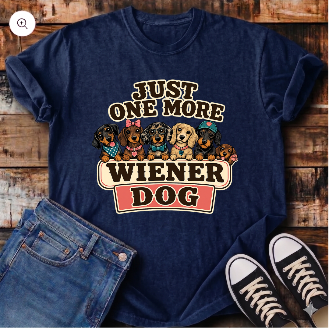 Just One More Wiener Dog T-Shirt