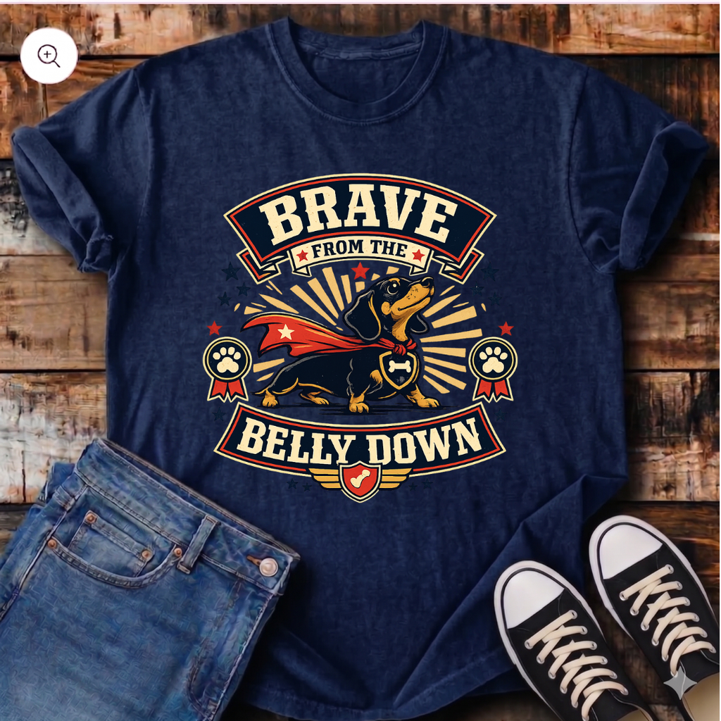 Brave from the Belly Down T-Shirt